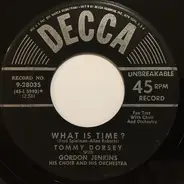 Tommy Dorsey With Gordon Jenkins and his Orchestra and Chorus - What Is Time? / There Are Such Things