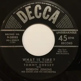 Tommy Dorsey & His Orchestra - What Is Time? / There Are Such Things