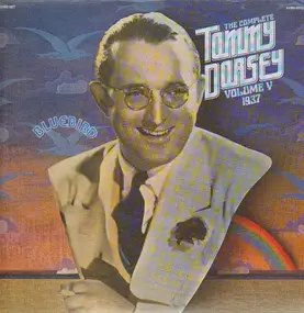 Tommy Dorsey & His Orchestra - The Complete Tommy Dorsey, Volume V / 1937