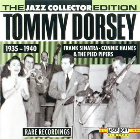 Tommy Dorsey & His Orchestra - The Jazz Collector Edition