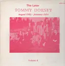 LP - Tommy Dorsey - The Later Tommy Dorsey Volume 8, August 1953 - January 1954