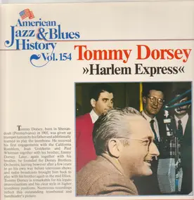 Tommy Dorsey & His Orchestra - Harlem Express