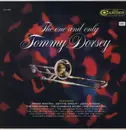 LP - Tommy Dorsey - The One And Only Tommy Dorsey - Mono