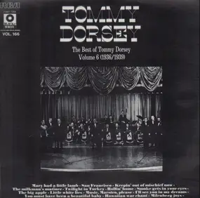 Tommy Dorsey & His Orchestra - The Best of Tommy Dorsey Volume 6 (1936/1939)