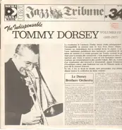 Tommy Dorsey - The Indispensable Tommy Dorsey Volumes 1/2 (1935-1937)