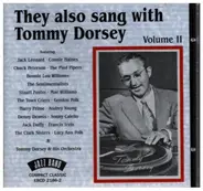 Tommy Dorsey - They also sang with Tommy Dorsey Vol.2