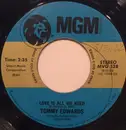 7inch Vinyl Single - Tommy Edwards - It's All In The Game / Love Is All We Need - 19