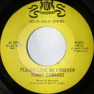 Tommy Edwards - Please Love Me Forever