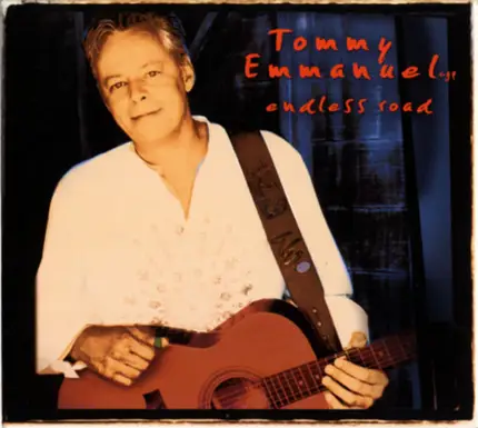 Tommy Emmanuel - Endless Road