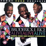 CD - Tommy Ford Presents Broderick E. Rice - Alive Alive Alive