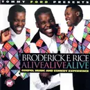 CD - Tommy Ford Presents Broderick E. Rice - Alive Alive Alive