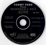 CD - Tommy Ford Presents Broderick E. Rice - Alive Alive Alive