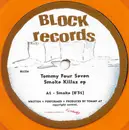 12inch Vinyl Single - Tommy Four Seven - Smoke Killaz EP - EP