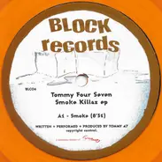 Tommy Four Seven - Smoke Killaz EP