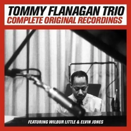 Tommy Flanagan Trio - Complete Original Recordings