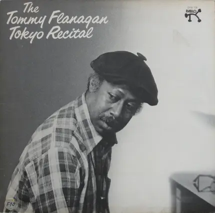 Tommy Flanagan Trio - The Tommy Flanagan Tokyo Recital