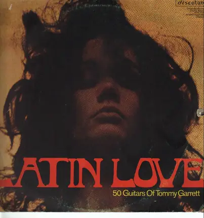 Tommy Garrett - Latin Love - 50 Guitars of Tommy Garrett