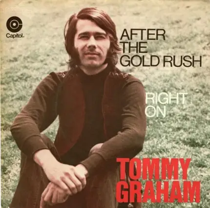 Tommy Graham - After The Gold Rush / Right On
