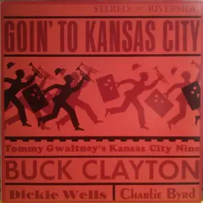 Buck Clayton - Goin' to Kansas City