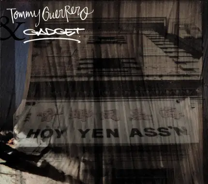 Tommy Guerrero & Gadget - Hoy Yen Ass'n