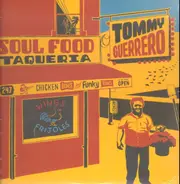 Tommy Guerrero - Soul Food Taqueria