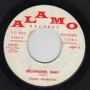 Tommy Hammond - Reconsider, Baby / I'll Never Let You Go (Little Darlin')