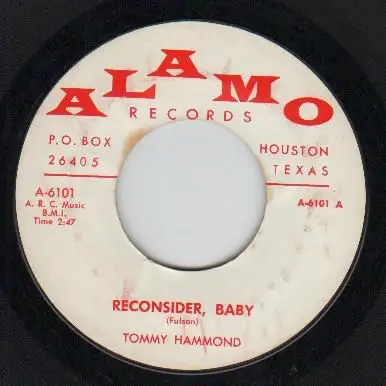 Tommy Hammond - Reconsider, Baby / I'll Never Let You Go (Little Darlin')