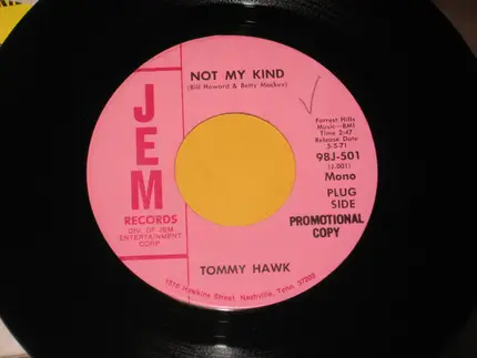 Tommy Hawk - Not My Kind / Four Fingers And A Bum
