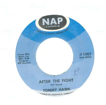Tommy Hawk - I Used It All On You / After The Fight