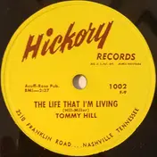 Tommy Hill - The Life That I'm Living / Love  Me, Baby