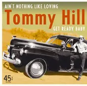 Tommy Hill - Ain't Nothing..