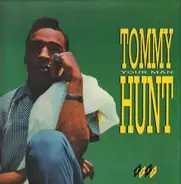 Tommy Hunt - Your Man