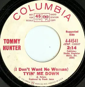 Tommy Hunter - (I Don't Want No Woman) Tyin' Me Down