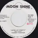 7inch Vinyl Single - Tommy Hunter - Here At Forty
