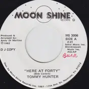 Tommy Hunter - Here At Forty