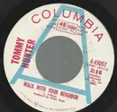 7inch Vinyl Single - Tommy Hunter - Walk With Your Neighbor / Sea Of Heartbreak