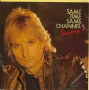 Tommy J. - Same Time Same Channel