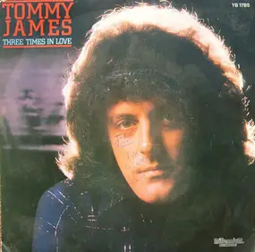 Tommy James - Three Times In Love