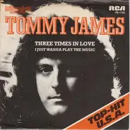 Tommy James - Three Times In Love