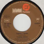 7inch Vinyl Single - Tommy James - Tighter, Tighter