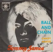 7inch Vinyl Single - Tommy James - Ball And Chain