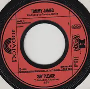 7inch Vinyl Single - Tommy James - Say Please