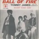 7inch Vinyl Single - Tommy James & The Shondells - Ball Of Fire