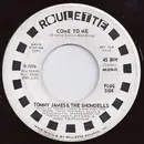 7inch Vinyl Single - Tommy James & The Shondells - Come To Me / Talkin' And Signifyin'