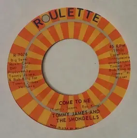 Tommy James - Come To Me / Talkin' And Signifyin'
