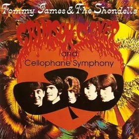 Tommy James & the Shondells - Crimson & Clover / Cellophane Symphony