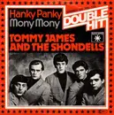 7inch Vinyl Single - Tommy James & The Shondells - Hanky Panky / Mony Mony