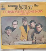 Tommy James & the Shondells - I Think We're Alone Now