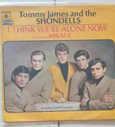 Tommy James & The Shondells - I Think We're Alone Now
