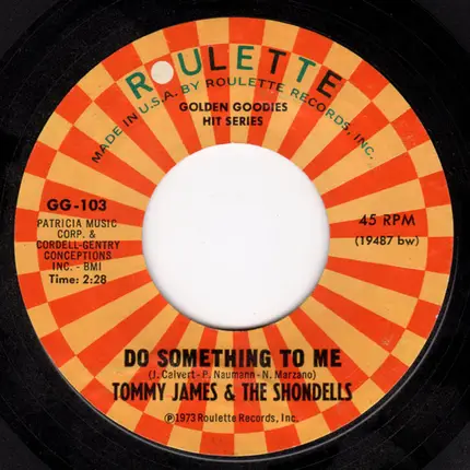 Tommy James & The Shondells - I'm Alive / Do Something To Me